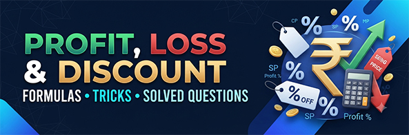 Profit, Loss and Discount: Complete Guide, Formulas & Shortcuts for Competitive Exams
